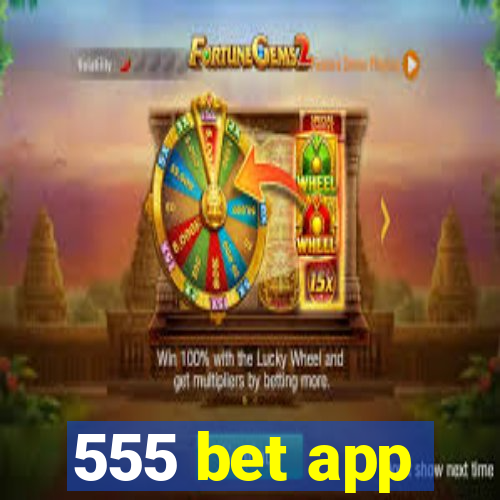 555 bet app