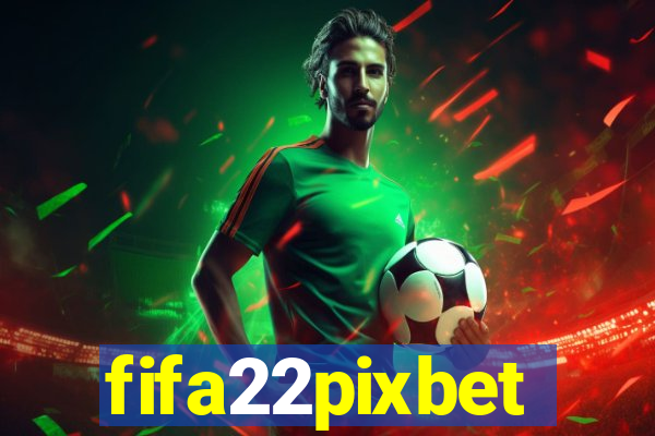 fifa22pixbet