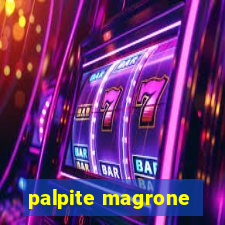 palpite magrone