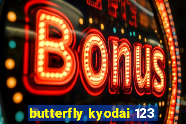 butterfly kyodai 123