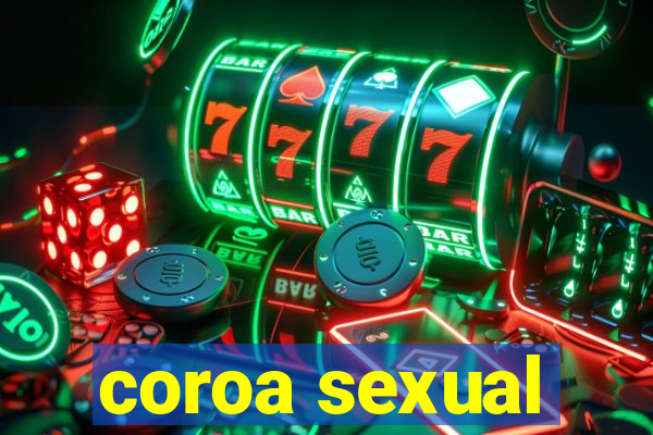 coroa sexual