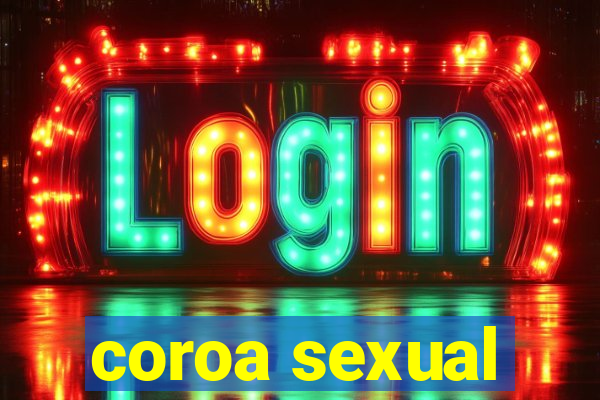 coroa sexual