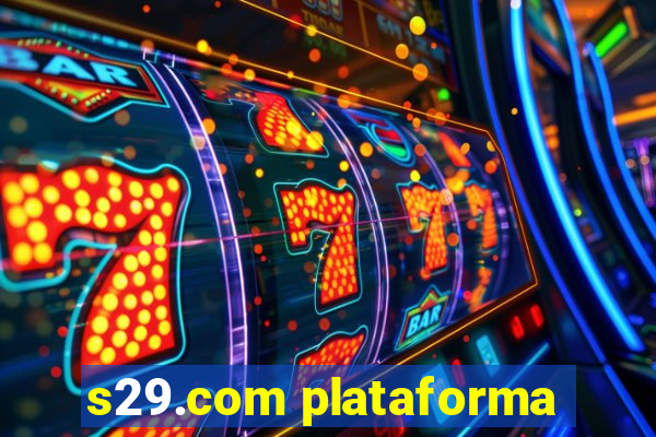 s29.com plataforma