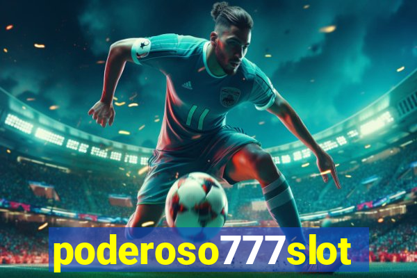 poderoso777slots