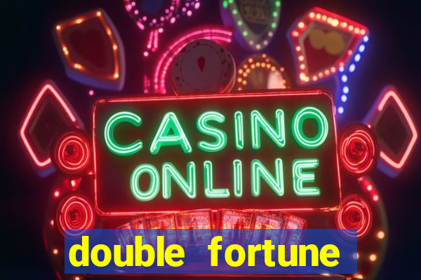 double fortune minutos pagantes