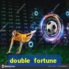 double fortune minutos pagantes