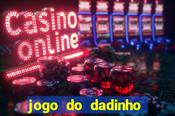 jogo do dadinho que ganha dinheiro