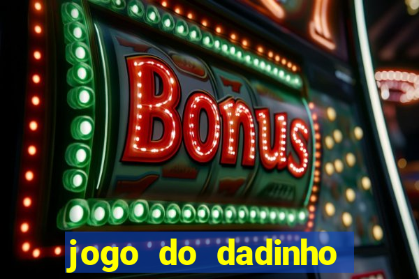 jogo do dadinho que ganha dinheiro