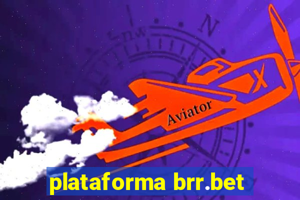 plataforma brr.bet