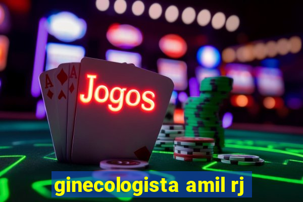 ginecologista amil rj