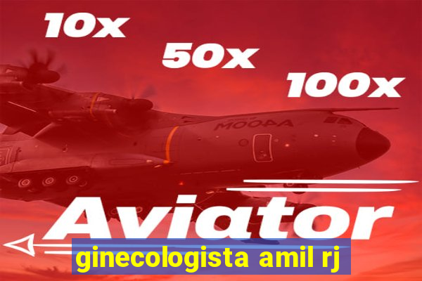 ginecologista amil rj