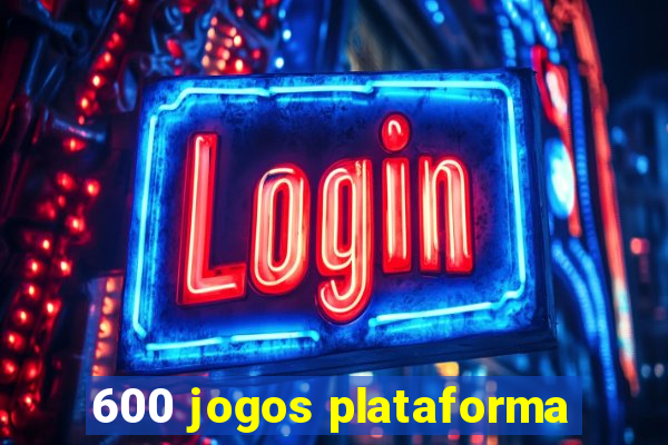 600 jogos plataforma