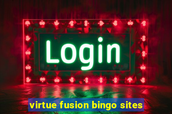 virtue fusion bingo sites