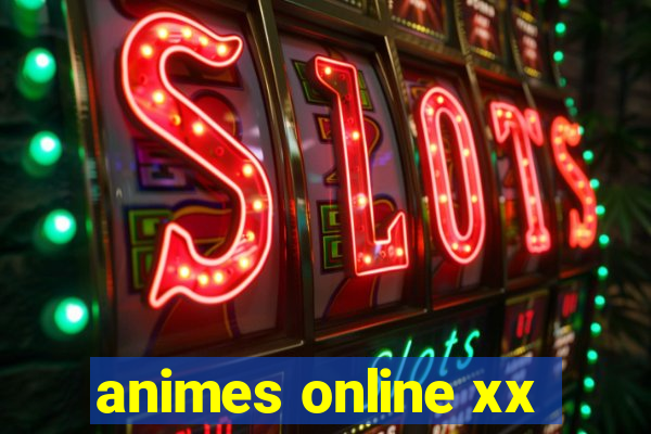 animes online xx