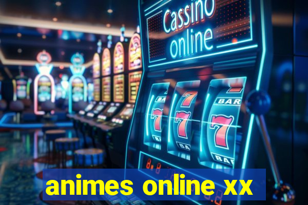 animes online xx