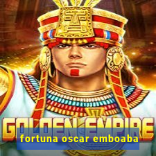 fortuna oscar emboaba