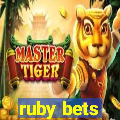 ruby bets