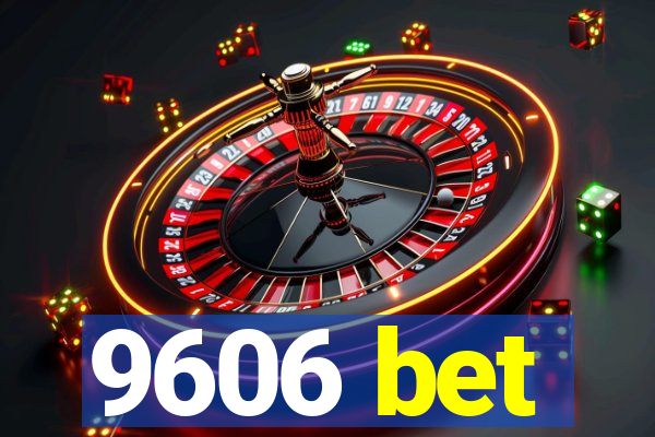 9606 bet