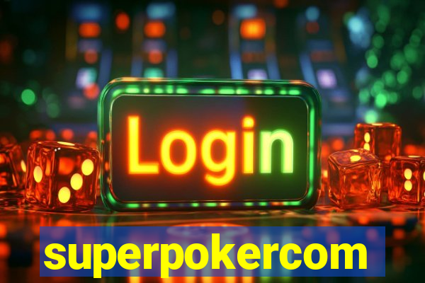 superpokercom