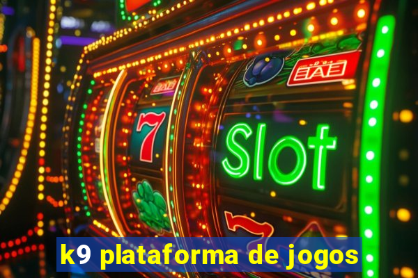 k9 plataforma de jogos