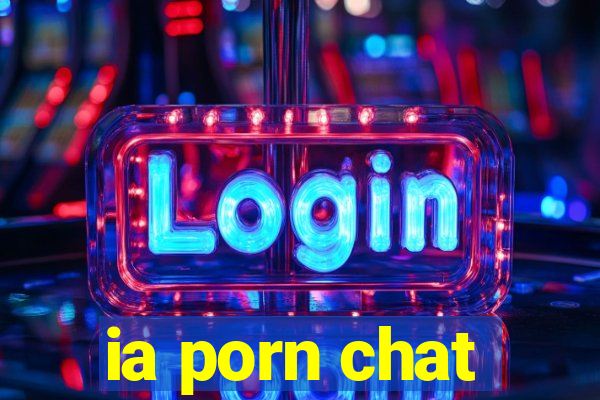 ia porn chat