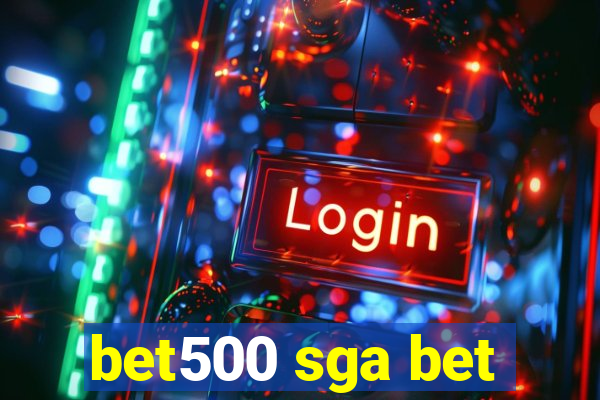 bet500 sga bet