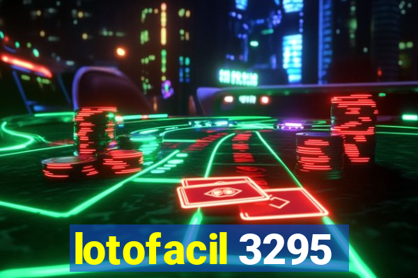 lotofacil 3295