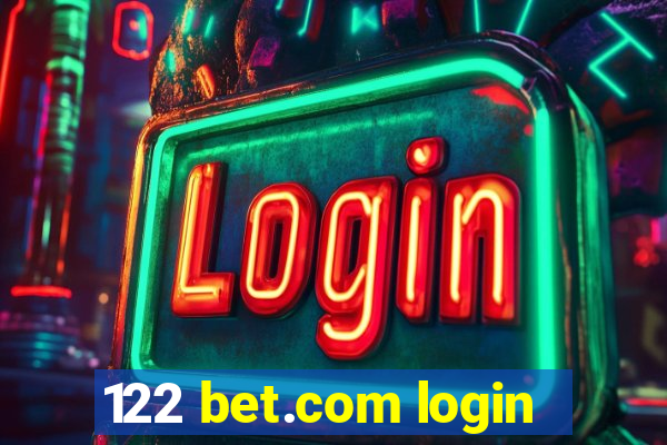 122 bet.com login