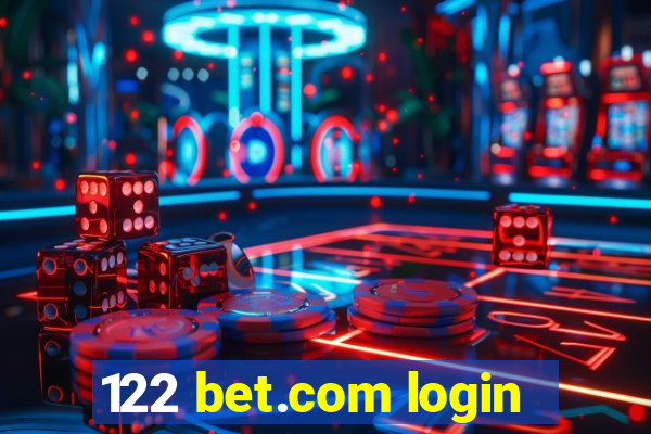 122 bet.com login