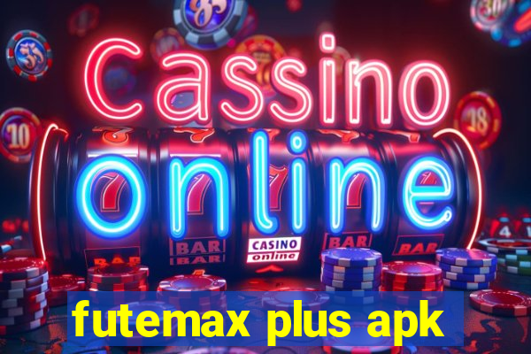 futemax plus apk