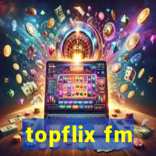 topflix fm