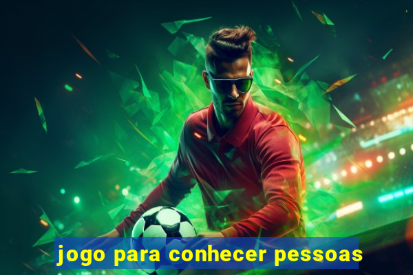 jogo para conhecer pessoas