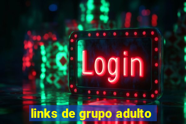 links de grupo adulto