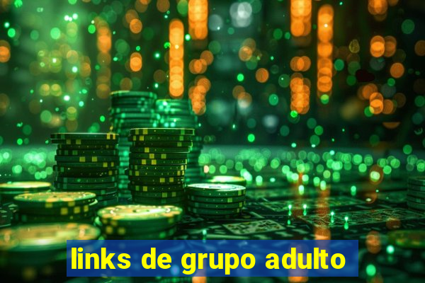 links de grupo adulto