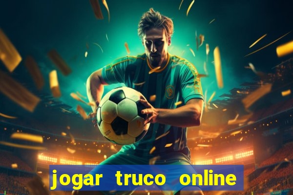 jogar truco online valendo dinheiro