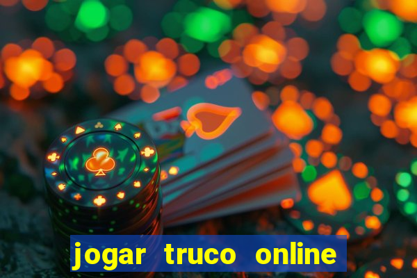 jogar truco online valendo dinheiro