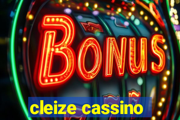 cleize cassino