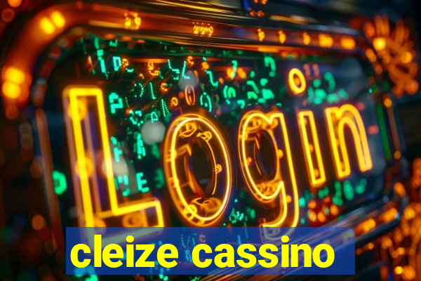 cleize cassino