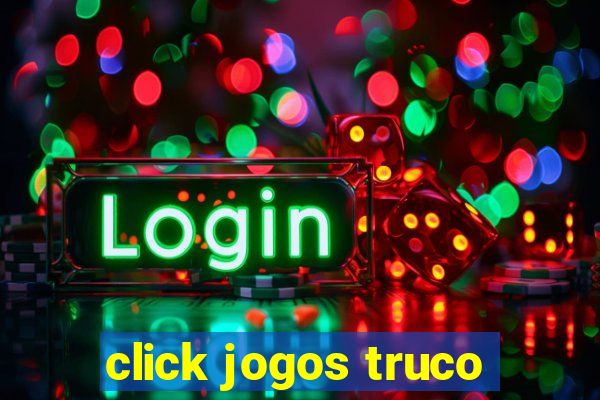 click jogos truco