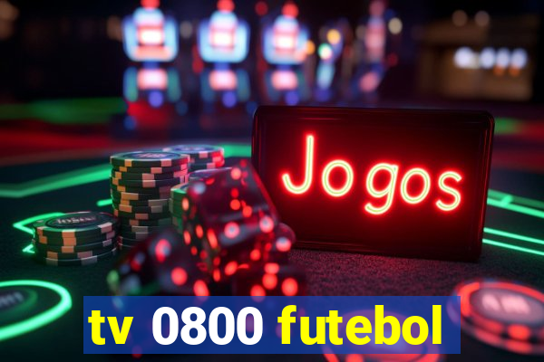 tv 0800 futebol