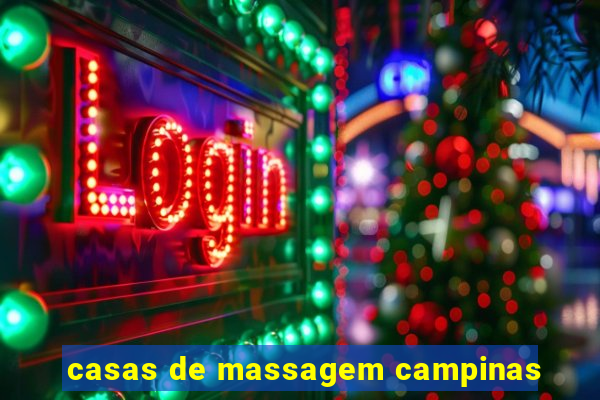 casas de massagem campinas