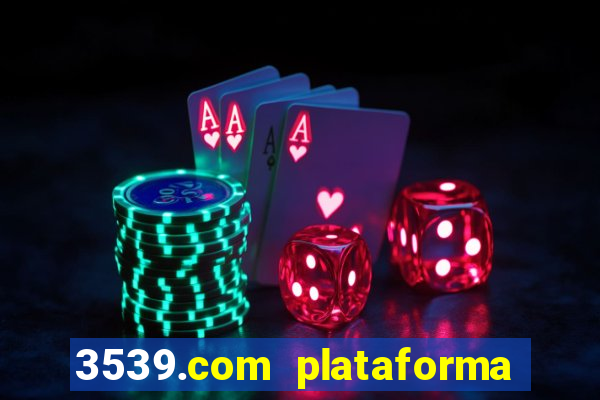 3539.com plataforma de jogos