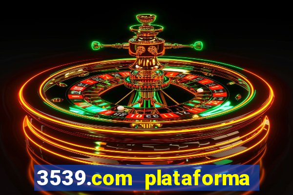 3539.com plataforma de jogos