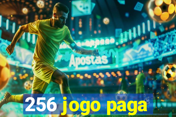 256 jogo paga