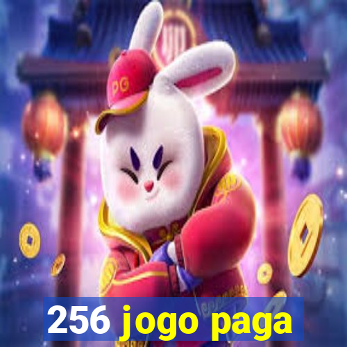 256 jogo paga