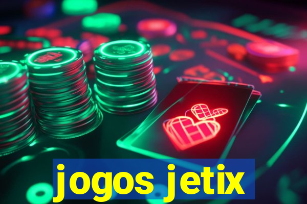 jogos jetix