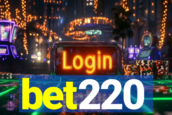 bet220