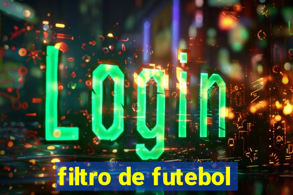 filtro de futebol