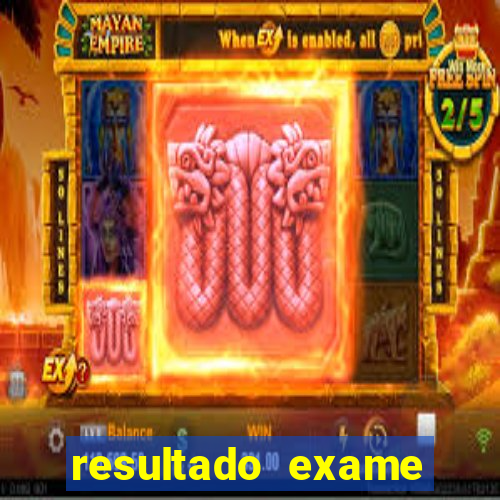 resultado exame eliel figueiredo