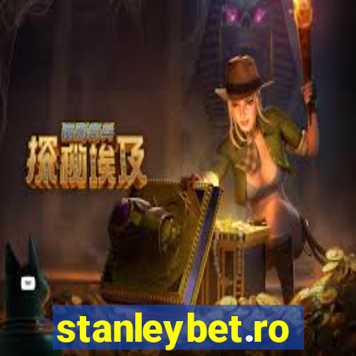 stanleybet.ro